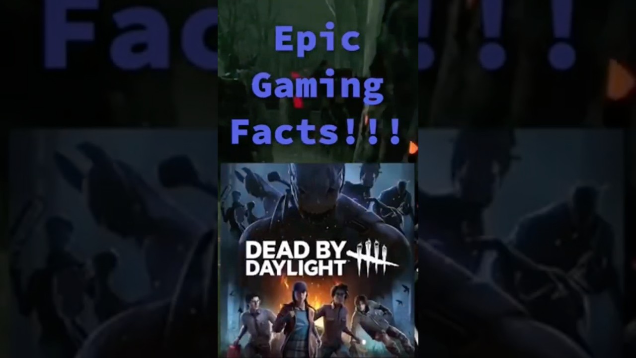 Megacomet’s Epic Gaming Facts!!! Dead By Daylight!!