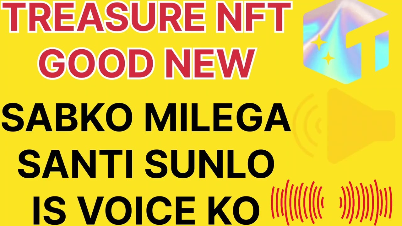 Treasure NFT Good News! Sabko Milega Withdrawal👌👌! 15 April! Treasure New Update! By VID CHAZA!