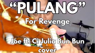 PULANG - FOR REVENGE (JOE PYTHON FT. CI JULIA BUN BUN COVER) VERSI POP PUNK AKUSTIK