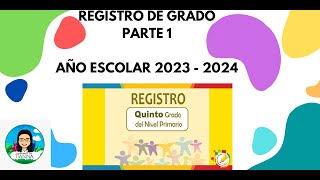 Registro de grado. Parte 1.