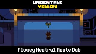 Undertale Yellow Voice Acting - Flowey Neutral Route