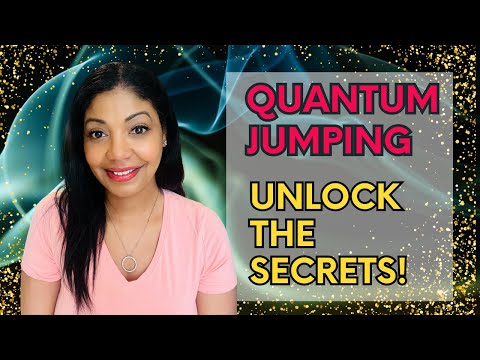 QUANTUM JUMPING: Discover The SECRETS To MANIFEST Your NEW REALITY INSTANTLY!