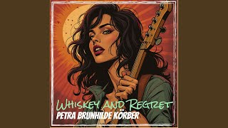 Whiskey and Regret