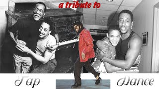 [Tribute] Octave Minds - Tap Dance Ft. Sammy Davis, Jr, Gregory Hines, Savion Glover & Other Tappers
