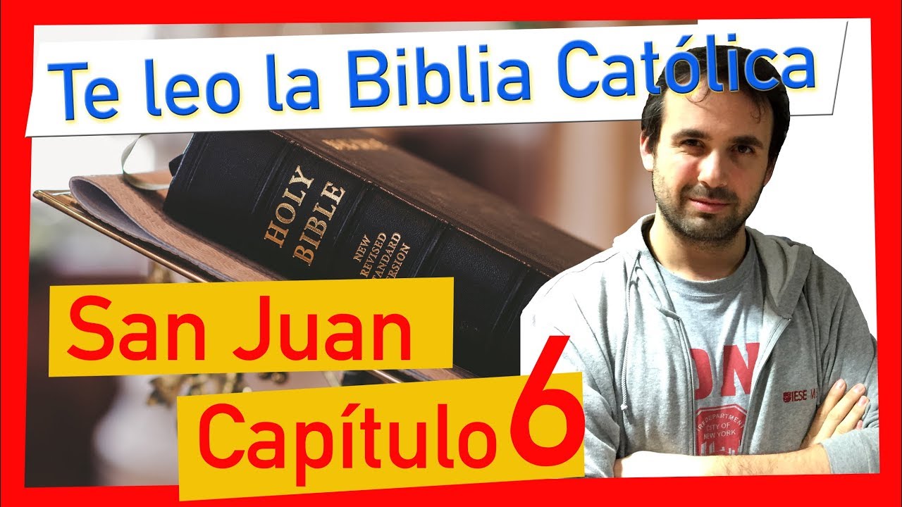 🎤 Evangelio de SAN JUAN hablado CAPITULO 6 (audiolibro CATOLICO
