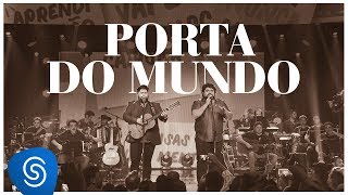 César Menotti e Fabiano - Porta do Mundo (DVD Memórias 2) [Vídeo Oficial] chords