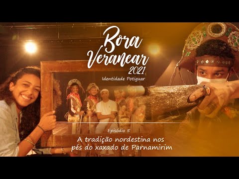 5º Episódio - Identidade Potiguar | A tradição nordestina nos pés do xaxado de Parnamirim 5º Episódio - Identidade Potiguar | A tradição nordestina nos pés do xaxado de Parnamirim