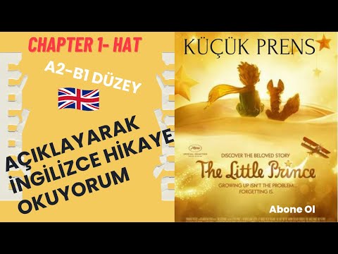 İngilizce Hikaye Okuyorum-Küçük Prens- Chapter 1: Hat
