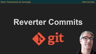 Curso de Git - Como reverter commits com git revert - 10