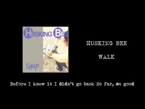 【歌詞付】HUSKING BEE / WALK