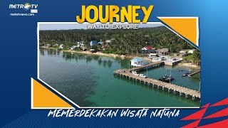 Liberating Natuna Tourism - JOURNEY