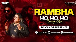 Rambha Ho Ho Ho Bouncy Mix Dj Vk X Skp Remix Armaan 1981 Usha Uthup Samba Ho Ho Ho