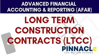 AFAR: LONG TERM CONSTRUCTION CONTRACTS (LTCC)