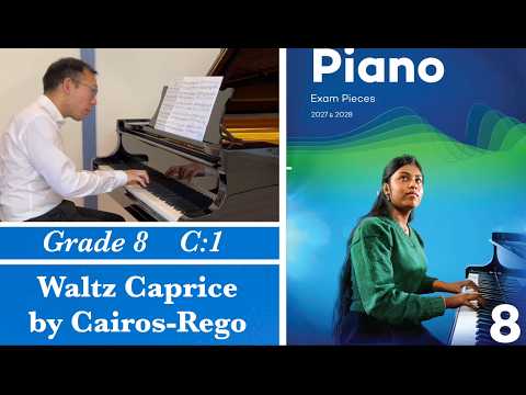 ABRSM Piano 2027-2028 Grade 8, C:1 Cairos-Rego: Waltz Caprice