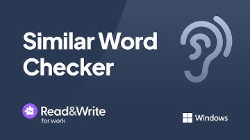 Similar Word Checker | Read&Write for Work