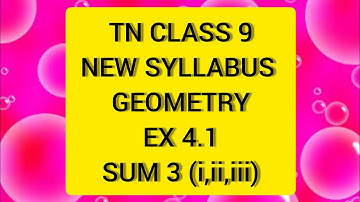 TN Samacheer 9 Maths Geometry Ex 4.1 Sum 3(i,ii,iii)