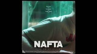 Nafta ● La Carta [HQ]