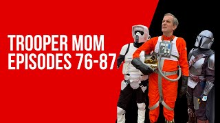 Trooper Mom Episodes 75-86
