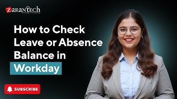 How to Check Leave or Absence Balance in Workday | ZaranTech