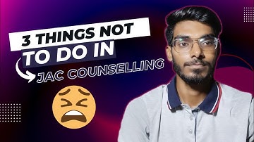 3 Things not to do in JAC COUNSELLING 2022 🚨 #dtu #iit #jacdelhi