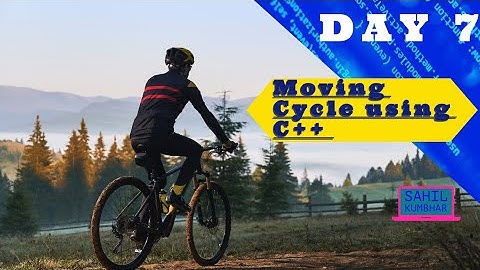 Moving Cycle in C++ 🚲,____,🚲 👨‍💻|| #Day7 || #100dayscodingchallenge #coding