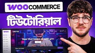 WooCommerce Tutorial for Beginners (2026) - Step by Step (in Bangla)