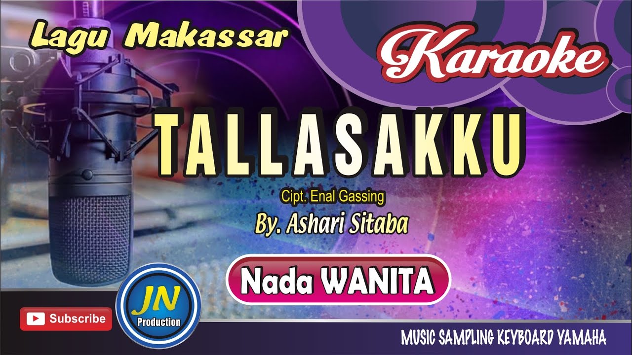 Tallasakku_Karaoke Lagu Makassar_Nada Wanita_By.Ashari Sitaba