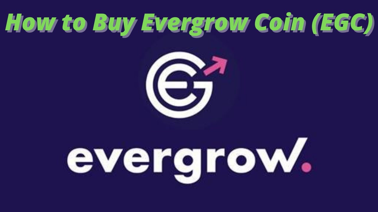 How can I buy EGC?, evergrow coin How can I buy EGC?, evergrow coin