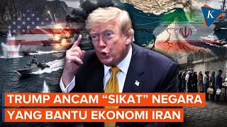 Trump Threatens to Crack Down on Countries Helping Iran's Economy