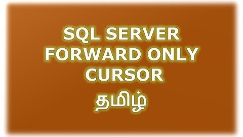 Forward Only Cursors in SQL Server Tamil