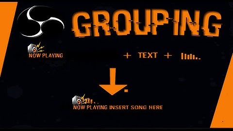 Grouping Sources In OBS Studio