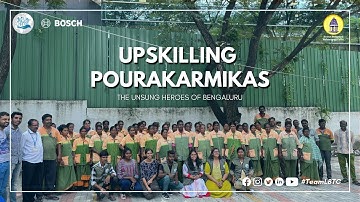 Upskilling Pourakarmikas - The Unsung Heroes of Bengaluru |  BBMP, Bosch & TeamLBTC