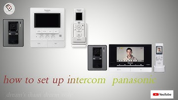 HOW TO CREATE PANASONIC INTERCOM