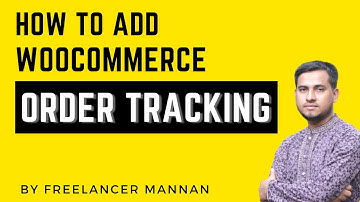 eCommerce 🌻 How to Add Order Tracking in WooCommerce on Shopping Cart Theme