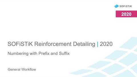 SOFiSTiK Reinforcement Detailing 2020: Numbering with Prefix and Suffix