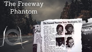 The UNSOLVED Case of The Freeway Phantom