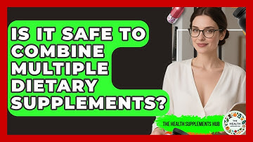 Is It Safe to Combine Multiple Dietary Supplements? - The Health Supplement Hub