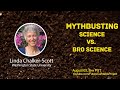 Mythbusting - Science vs. Bro Science