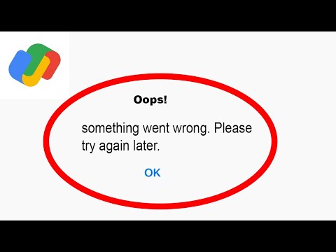 Fix Google Pay  App Oops Something Went Wrong Error | Fix Google Pay  something went wrong error |