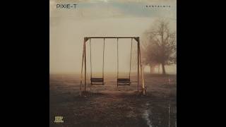 PIXIE-T - Better Days
