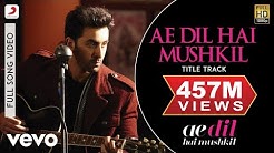 Ae Dil Hai Mushkil - Karan | Aishwarya | Ranbir | Anushka | Pritam | Arijit  - Durasi: 5:01. 