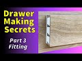 Drawer Making - The Right Way (Fitting)