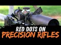 RED DOTS ON PRECISION RIFLES??
