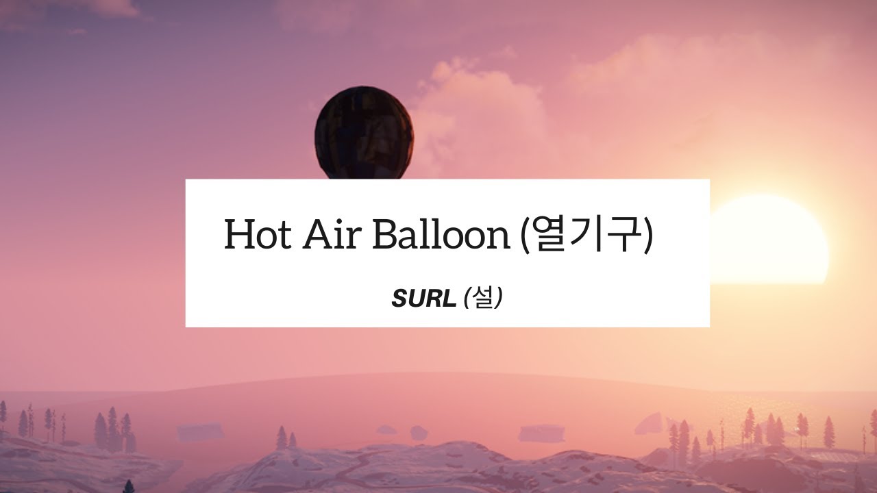 SURL (설) Hot Air Balloon (열기구) [HANENG] LYRICS 가사 YouTube