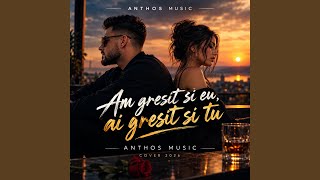Am gresit si eu ai gresit si tu Anthos Cover