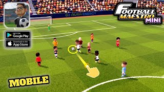 Football Maestro Mini - Mobile Gameplay Walkthrough (Android,IOS)