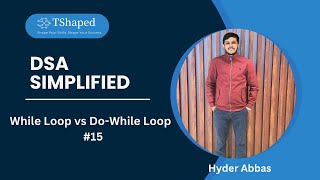 While, and Do-While Loop | For Loop vs While Loop vs Do-While Loop in Java | Master DSA in Java