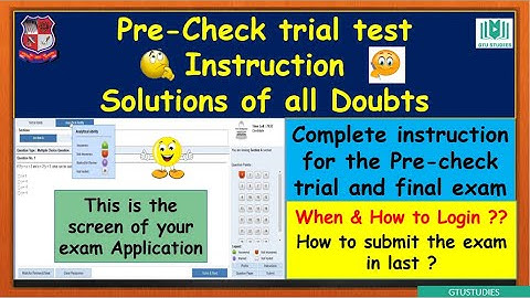 Pre Check trial test - complete instructions for GTU MCQ exam for all first sem & last sem students
