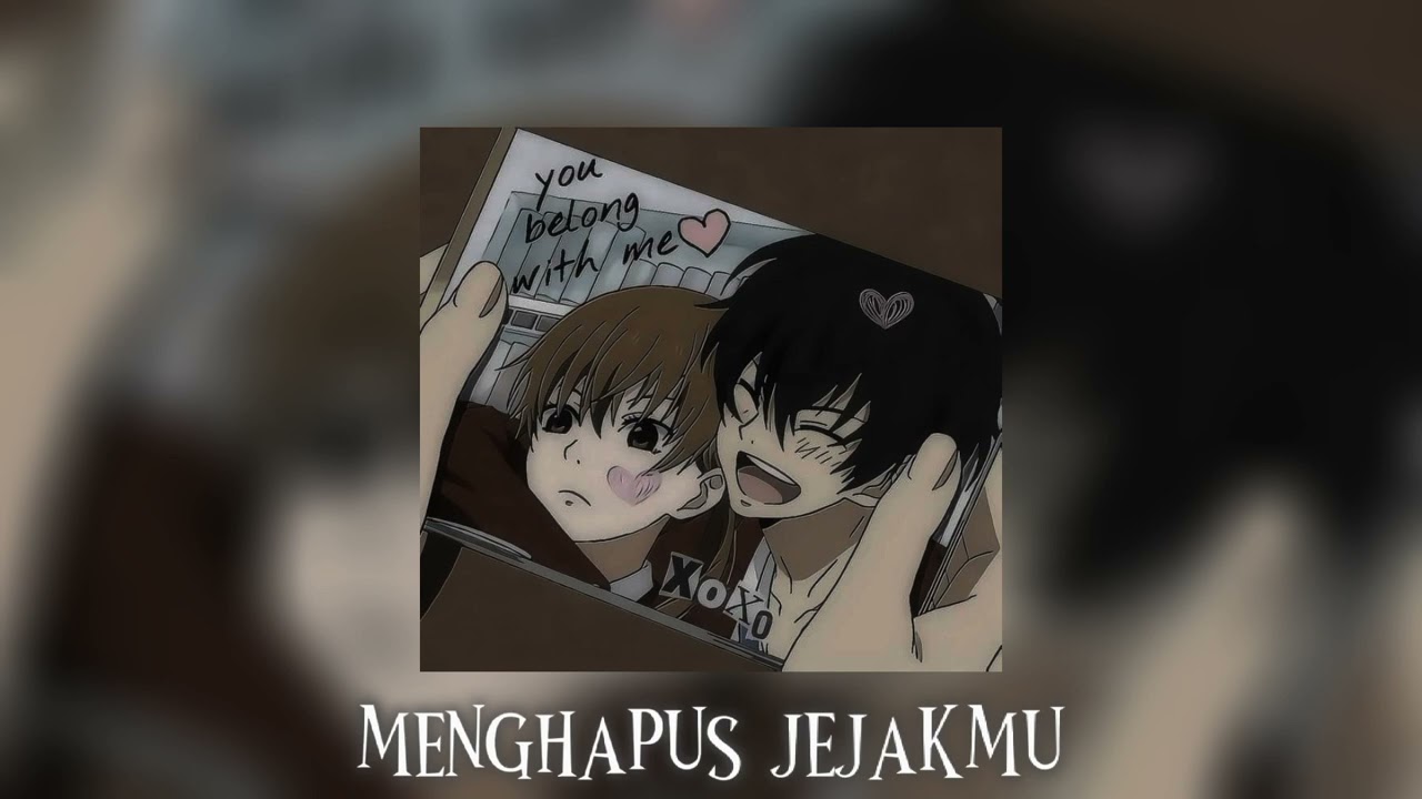 menghapus jejakmu (speed up/reverb)