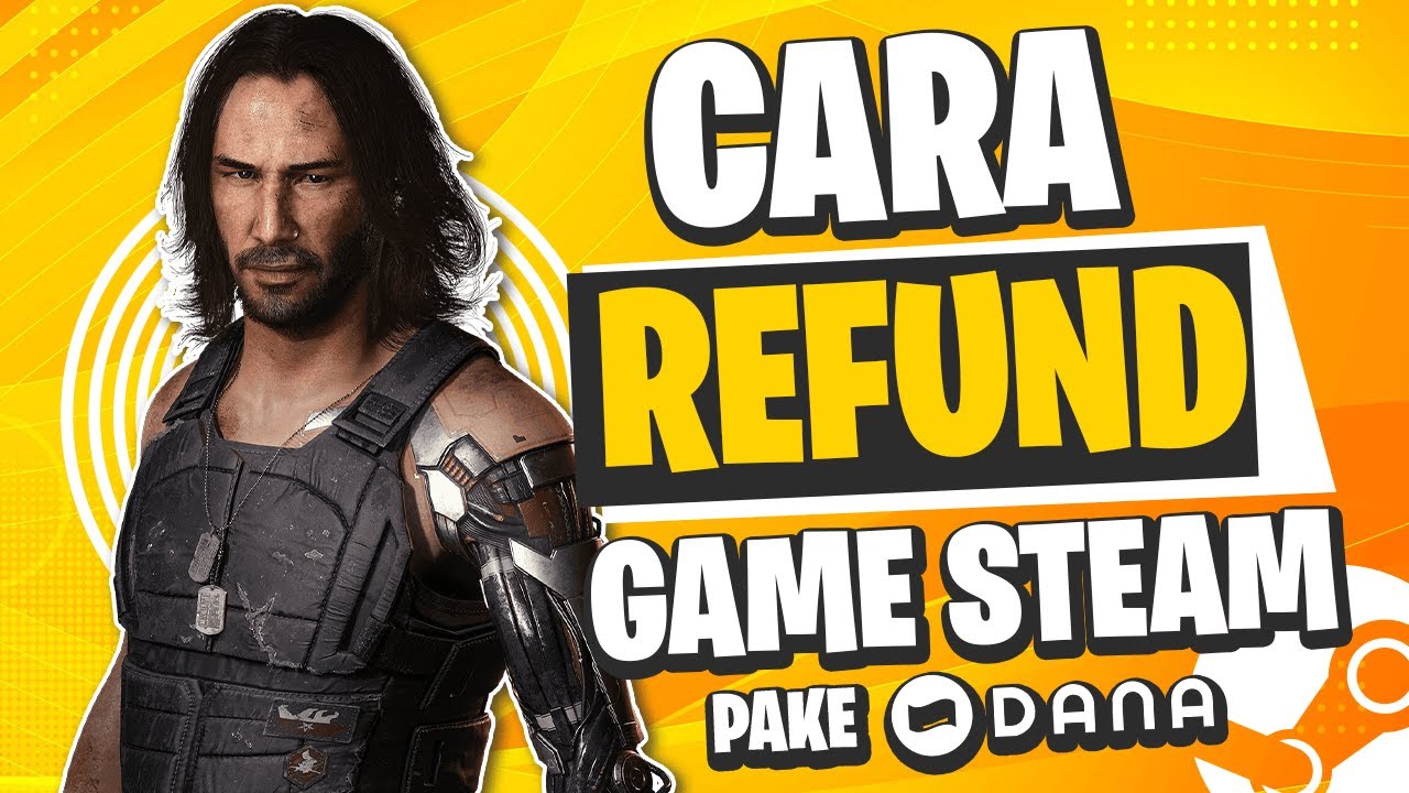 How to get a refund on Steam games